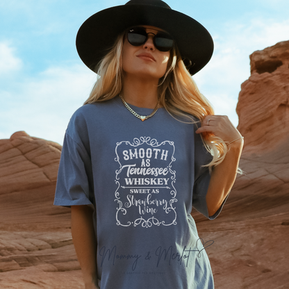 “Smooth as Tennessee Whiskey, Sweet as Strawberry Wine” Tee | Comfort Colors